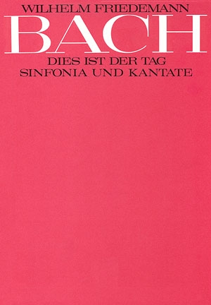 Dies ist der Tag Sinfonia und Kantate fr Soli (SATB), Chor und Orchester Partitur