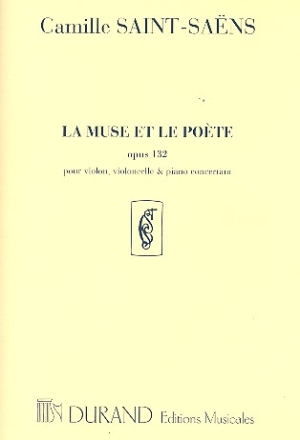 La muse et la poete op.132 pour violon, violoncelle et piano parties