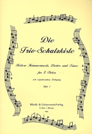 Die Trio-Schatzkiste Band 1 fr 3 Flten Spielpartitur