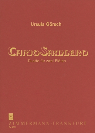 CARJO CAMLERO DUETTE FUER 2 QUERFLOETEN JAHRESGABE 1986 FREUNDE DER QUERFLOETE