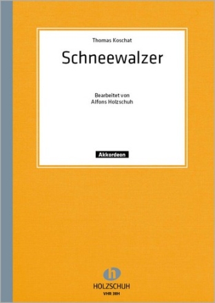 SCHNEEWALZER FUER HANDHARMONIKA (MIT 2. STIMME) HOLZSCHUH, ALFONS, BEARB.