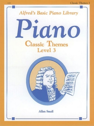 ALFRED'S BASIC PIANO LIBRARY CLASSIC THEMES LEVEL 3 PIANO