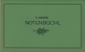 's grne Notenbchl 9 Stcke fr altbairische Hausmusik