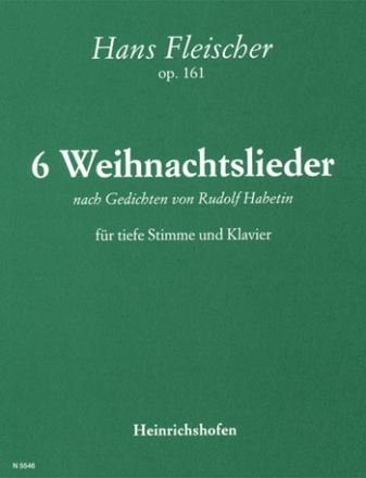 6 Weihnachtslieder op.161 fr tiefe Singstimme und Klavier