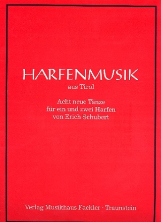 Harfenmusik aus Tirol 8 neue Tnze fr 1-2 Harfen,  Stimmen