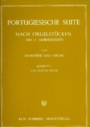 Portugiesische Suite nach Orgelstcken altfranzsischer Meister fr Trompete und Orgel