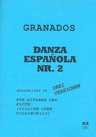 Danza espanola Nr.2 für Gitarre und Flöte (oder Violine oder Cello) 4 Stimmen