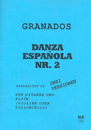 Danza espanola Nr.2 fr Gitarre und Flte (oder Violine oder Cello) 4 Stimmen