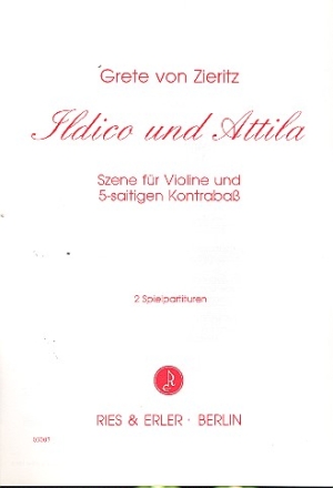 Ildico und Attila fr Violine und Kontraba 2 Spielpartituren