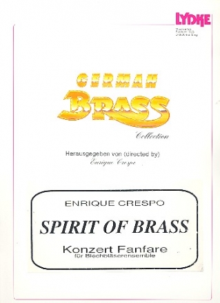 Spirit of Brass Concert intrada for 10 brass players score and parts
