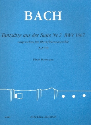 Tanzstze aus der Suite Nr.2 BWV1067 fr Blockfltenensemble (AATB) Partitur und Stimmen