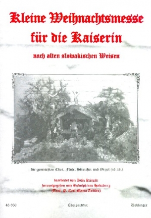 Kleine Weihnachtsmesse fr gem Chor, Flte, Streicher und Orgel Chorpartitur