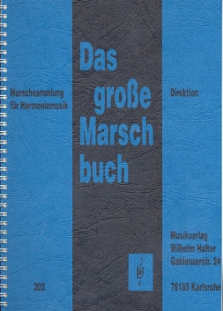 Das groe Marschbuch fr Blasorchester Direktion
