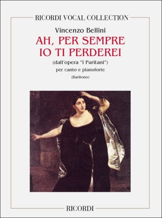 AH PER SEMPRE IO TI PERDEI PER BARITONO e pianoforte I PURITANI