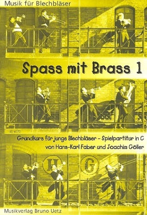 Spa mit Brass Band 1 Grundkurs fr junge Blechblser Spielpartitur in C
