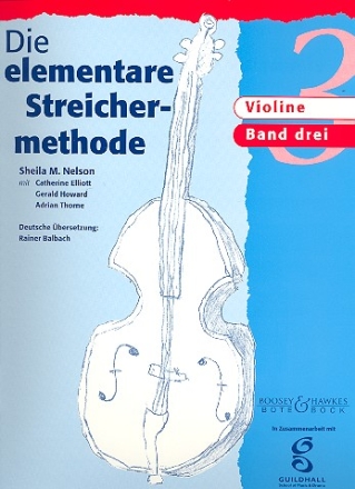 Die elementare Streichermethode Band 3 fr Violine elliot, c., koautorin
