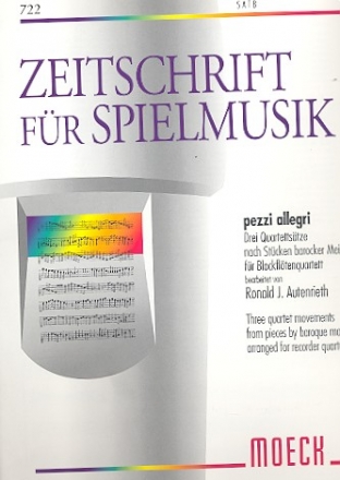 Pezzi allegri - 3 Quartettstze nach Stcken barocker Meister  fr 4 Blockflten (SATB) Spielpartitur