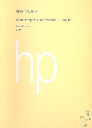 Choralvorspiele zum Gotteslob Band 4 Jesus Christus, Maria