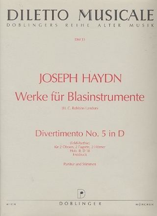 DIVERTIMENTO D-DUR NR.5 HOB.II:D18 FUER 2 OBOEN, 2 FAGOTTE, 2 HOERNER PARTITUR UND STIMMEN