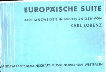 EUROPAEISCHE SUITE ALTE TANZWEISEN IN INSTRUMENTALSAETZEN    PARTITUR+STIMMEN