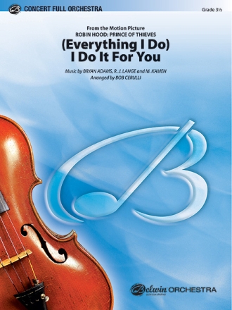 Everything I do I do it for you: for orchestra score and parts
