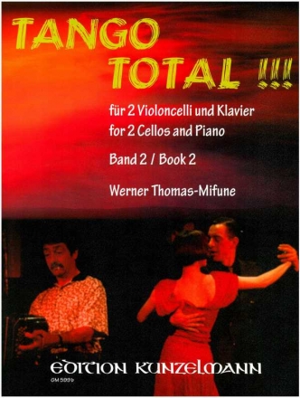 Tango total Band 2 fr 2 Violoncelli und Klavier