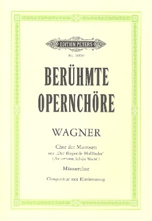 Steuermann la die Wacht fr Mnnerchor und Klavier Chor der Matrosen aus der fliegende Hollnder