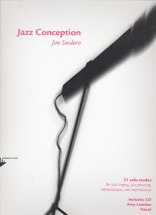 Jazz Conception (+Online Audio) for voice 21 solo Etudes for jazz phrasing, interpretation and improvisation