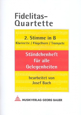Fidelitas-Quartette  2. Stimme in B (Klarinette, Flgelhorn, Trompete)
