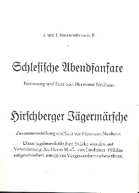 Schlesische Abendfanfare und Hirschberger Jgermrsche fr 2 Naturplesshrner, 2 Parforcehorner, 2 Ventilplesshrner Stimmen