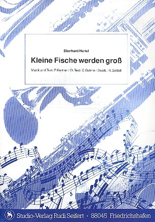 Kleine Fische werden gro: Einzelausgabe fr Gesang und Klavier/ Akkordeon