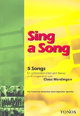 Sing a Song 5 Songs fr gem Chor und Klavier Chorheft (dt/en)