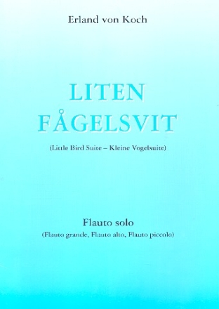 Liten fagelsvit per flauto solo (fl grande, alto, piccolo)