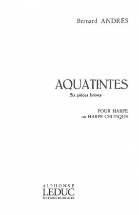 Aquatintes 6 pices brves pour harpe ou harpe celtique