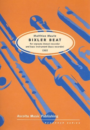 Bixler Beat for soprano (tenor) recorder and bass instr. (bass recorder) (1995)