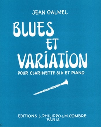 BLUES ET VARIATION POUR CLARINETTE ET PIANO