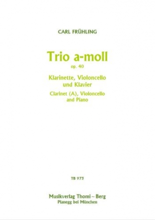 Trio a-Moll op.40 fr Klarinette in A, Violoncello und Klavier Partitur und Stimmen