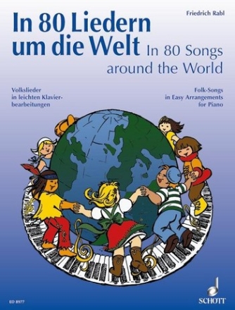 In 80 Liedern um die Welt fr Klavier