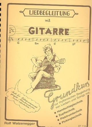 Liedbegleitung mit Gitarre Grundkurs zur rhythmischen Begleitung von Liedern und Songs
