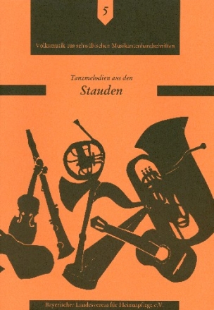 Tanzmelodien aus den Stauden Volksmusik aus schwbischen Musikantenhandschriften Band 5