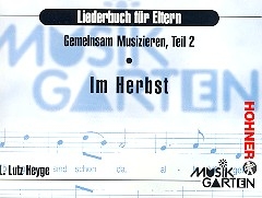 Gemeinsam musizieren Teil 2 Im Herbst,  Liederbuch fr Eltern