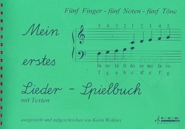 Mein erstes Liederspielbuch fr Klavier mit Texten 5 Finger 5 Noten 5 Tne