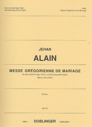 Messe gregorienne de Mariage fr Solo (1-stg Chor) und Streichquartett (Orgel),  Partitur