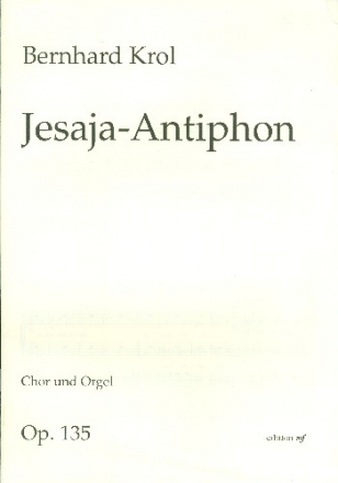 Jesaja-Antiphon op.135 fr gem Chor und Orgel Partitur