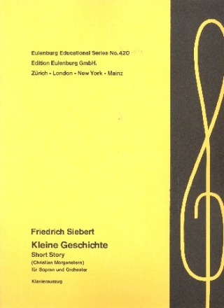 Kleine Geschichte fr Sopran und Orchester fr Sopran und Klavier