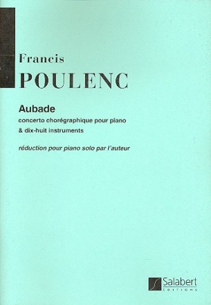 Aubade concerto choreographique pour piano et 18 instruments