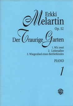 DER TRAURIGE GARTEN OP.52 HEFT 1 FUER KLAVIER