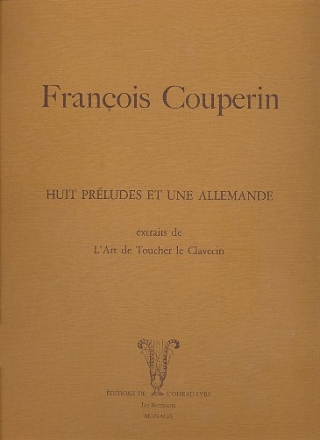 8 prludes et une allemande - pour clavecin