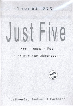 Just five (+CD) 8 Stcke fr Akkordeon Jazz Rock Pop
