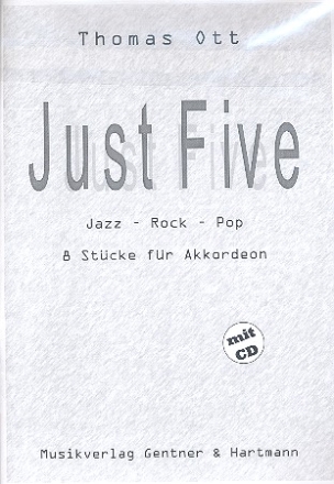 Just five (+CD) 8 Stcke fr Akkordeon Jazz Rock Pop